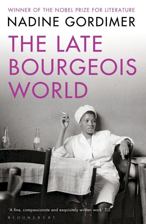 The Late Bourgeois World(Kobo/電子書)