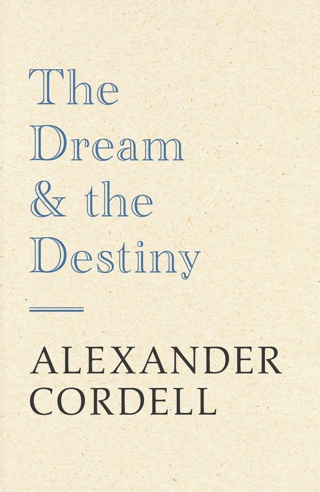  The Dream And The Destiny(Kobo/電子書)