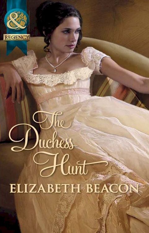 The Duchess Hunt (Mills & Boon Historical)(Kobo/電子書)