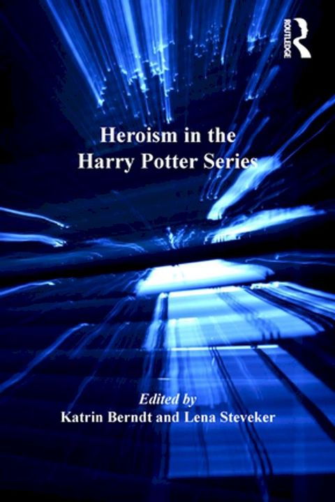 Heroism in the Harry Potter Series(Kobo/電子書)