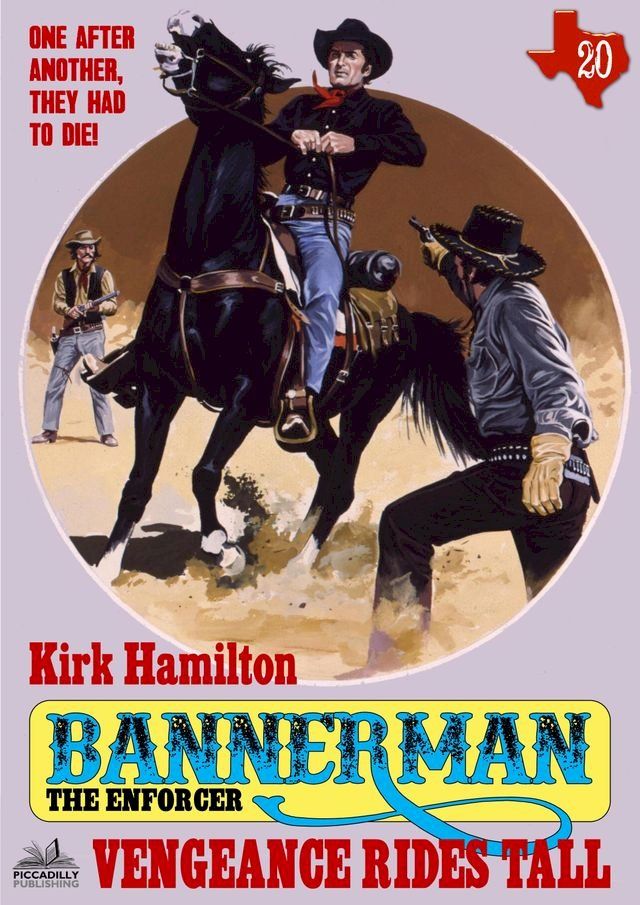  Bannerman the Enforcer 20: Vengeance Rides Tall(Kobo/電子書)