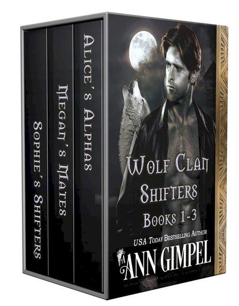 Wolf Clan Shifters, Books 1-3(Kobo/電子書)