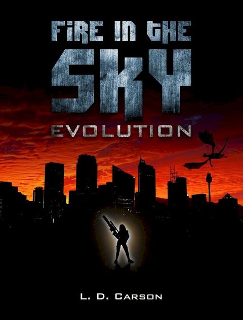 Fire in the Sky: Evolution(Kobo/電子書)