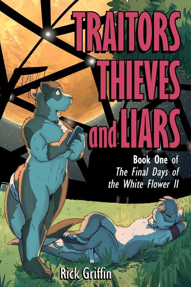  Traitors, Thieves and Liars(Kobo/電子書)