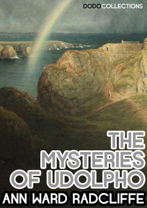 The Mysteries Of Udolpho(Kobo/電子書)