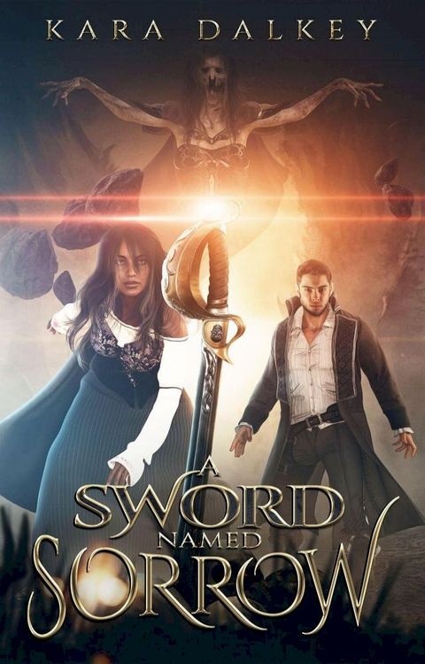 A Sword Named Sorrow(Kobo/電子書)