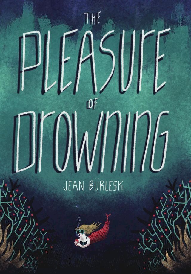  The Pleasure of Drowning(Kobo/電子書)