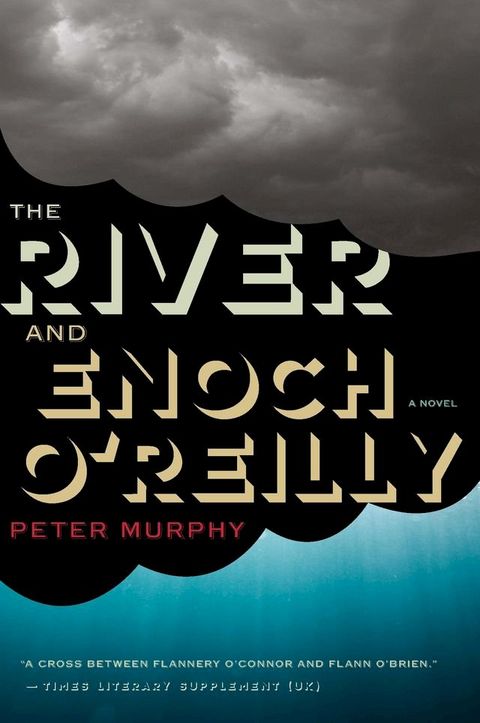 The River And Enoch O'reilly(Kobo/電子書)