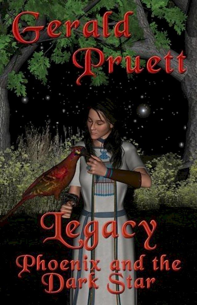  Legacy: Phoenix and the Dark Star(Kobo/電子書)