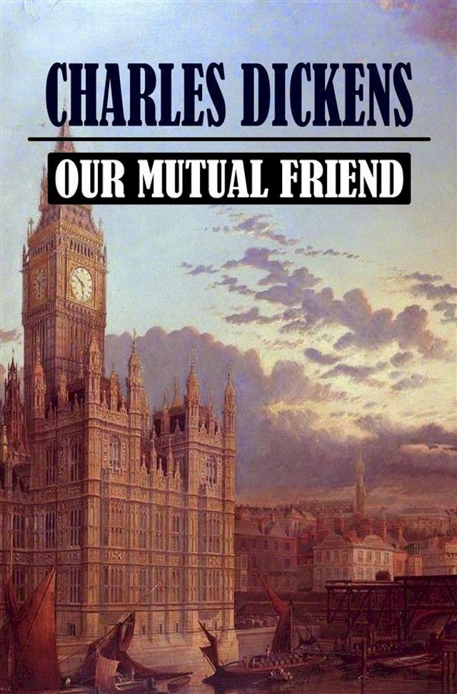  Our Mutual Friend(Kobo/電子書)