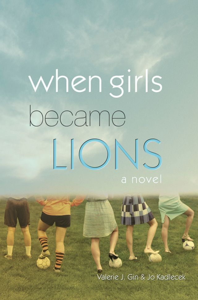  When Girls Became Lions(Kobo/電子書)