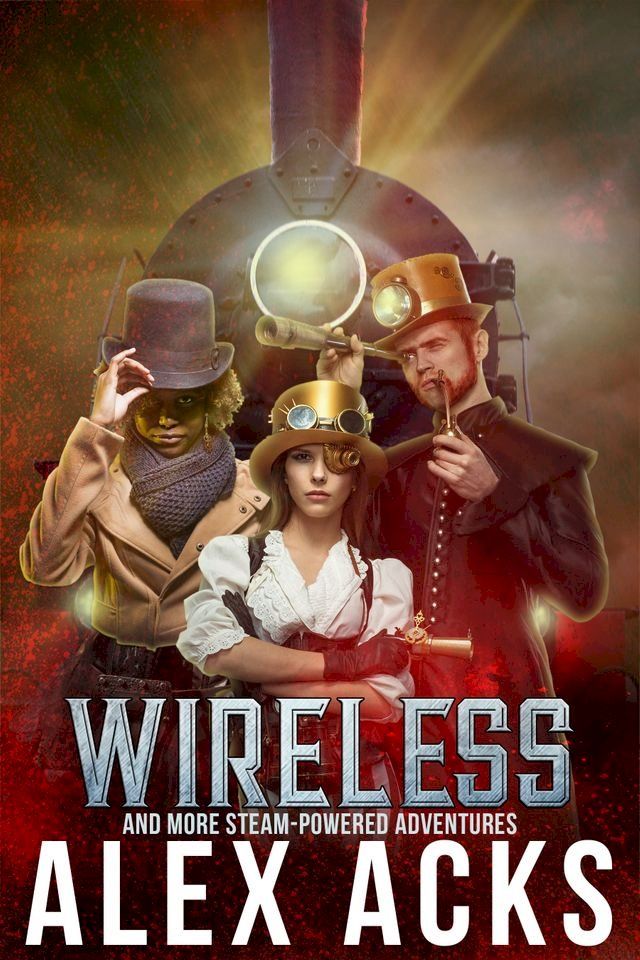  Wireless and More Steam-Powered Adventures(Kobo/電子書)