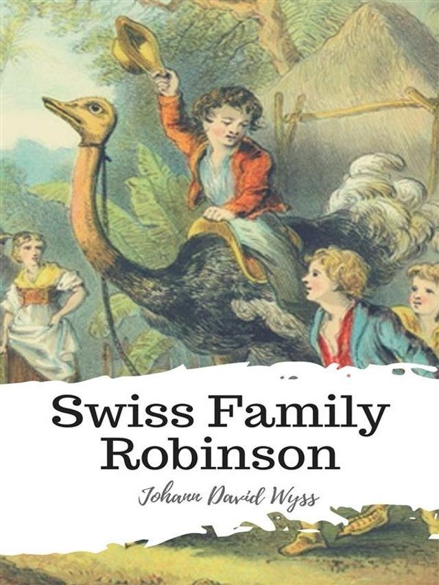  Swiss Family Robinson(Kobo/電子書)