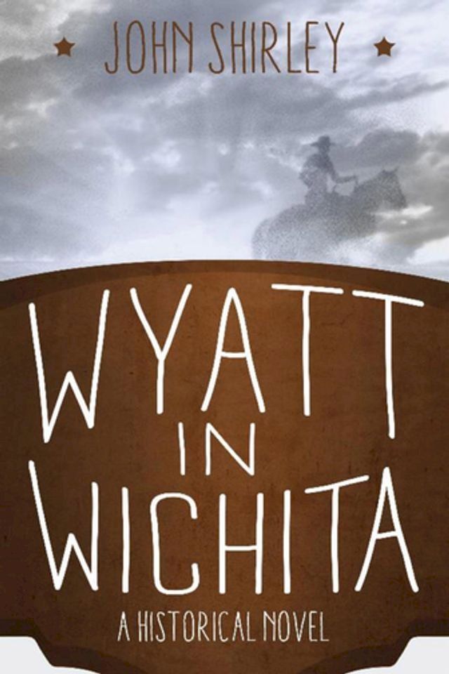  Wyatt in Wichita: A Historical Novel(Kobo/電子書)