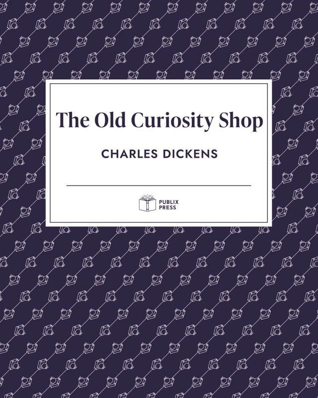  The Old Curiosity Shop  Publix Press(Kobo/電子書)