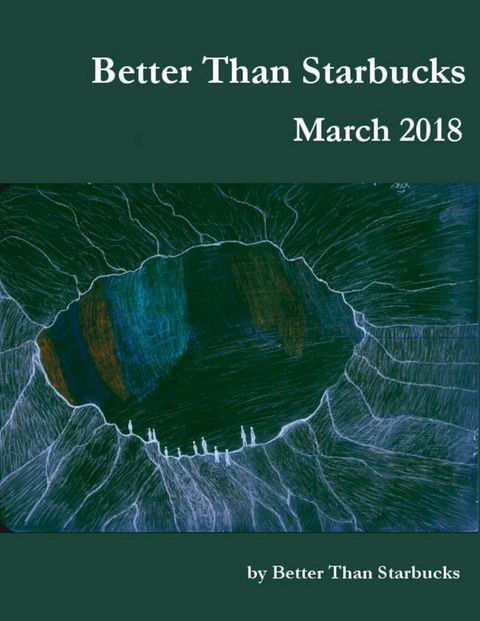 Better Than Starbucks March 2018(Kobo/電子書)