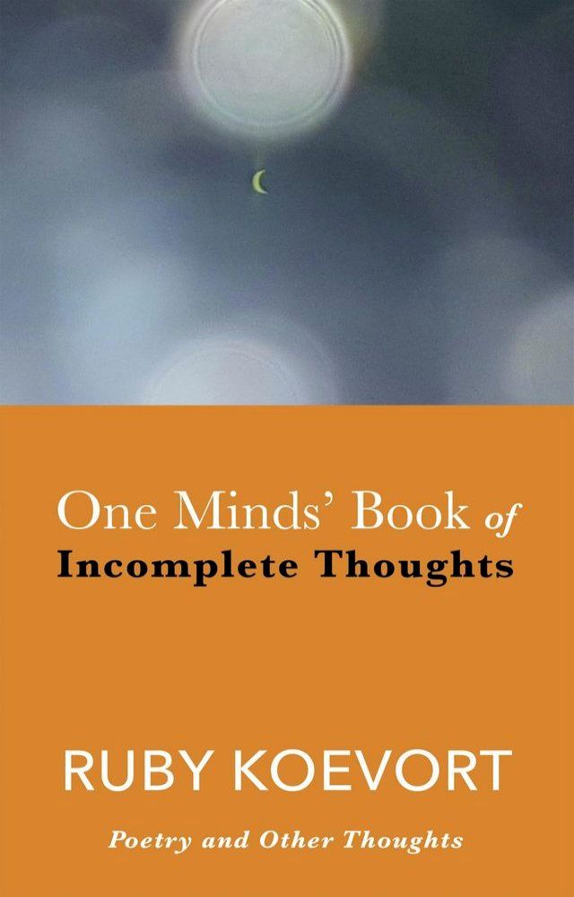  One Minds' Book of Incomplete Thoughts(Kobo/電子書)