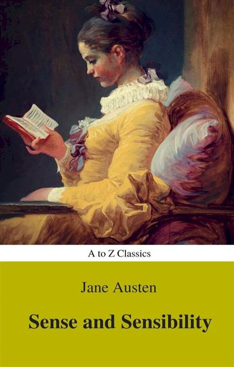 Sense and Sensibility (Best Navigation, Active TOC) (A to Z Classics)(Kobo/電子書)