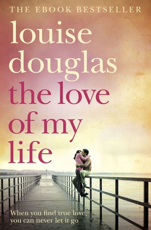 The Love of My Life(Kobo/電子書)