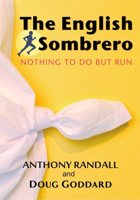 The English Sombrero (Nothing To Do But Run)(Kobo/電子書)