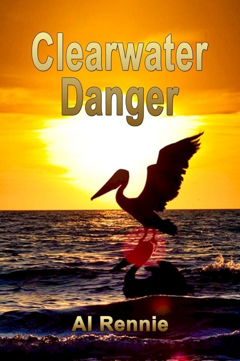 Clearwater Danger(Kobo/電子書)