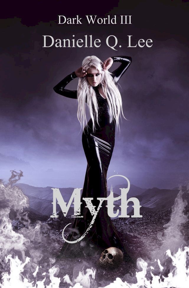  Myth (Book III in the Dark World Trilogy)(Kobo/電子書)