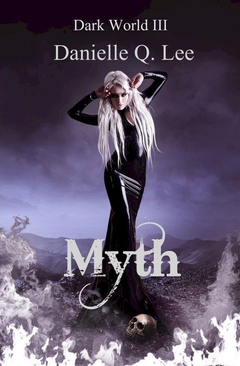 Myth (Book III in the Dark World Trilogy)(Kobo/電子書)