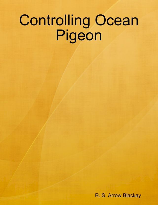  Controlling Ocean Pigeon(Kobo/電子書)