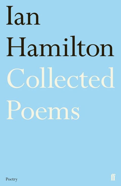 Ian Hamilton Collected Poems(Kobo/電子書)