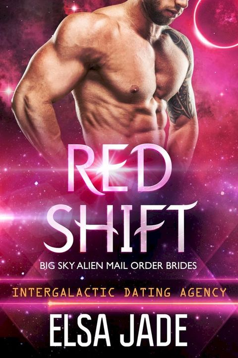 Red Shift: Big Sky Alien Mail Order Brides #2(Kobo/電子書)