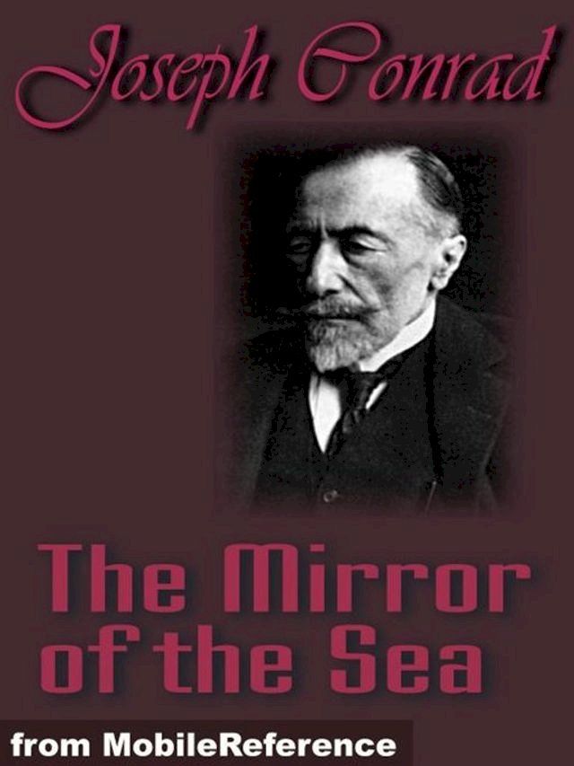  The Mirror Of The Sea (Mobi Classics)(Kobo/電子書)