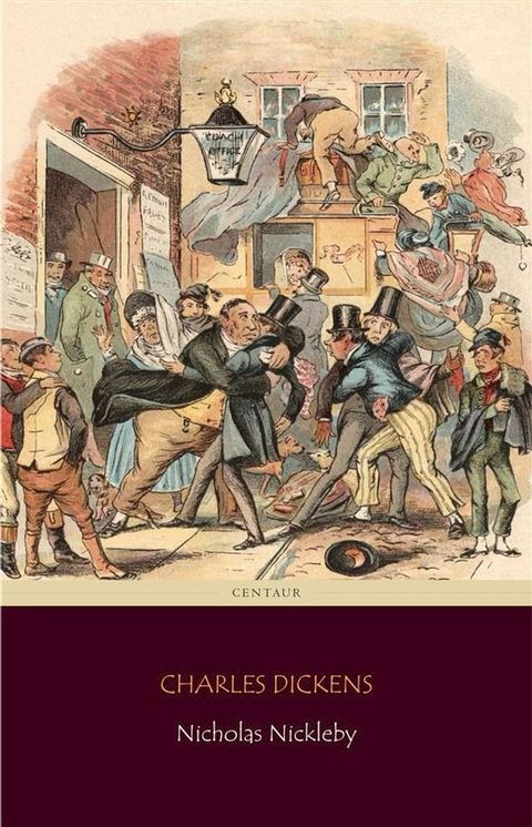 Nicholas Nickleby (Centaur Classics)(Kobo/電子書)