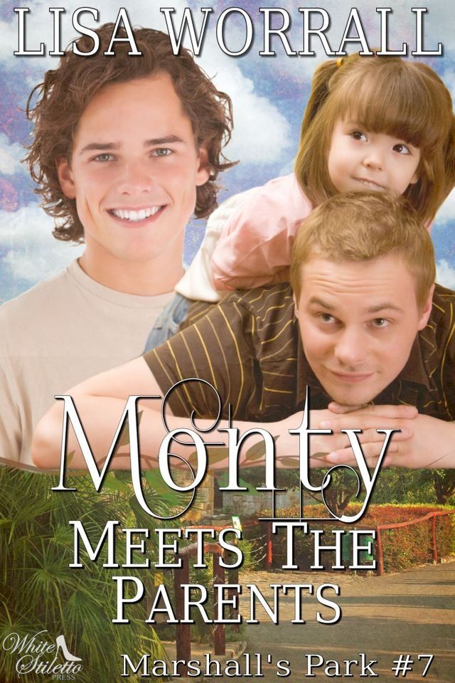  Monty Meets the Parents (Marshall's Park #7(Kobo/電子書)