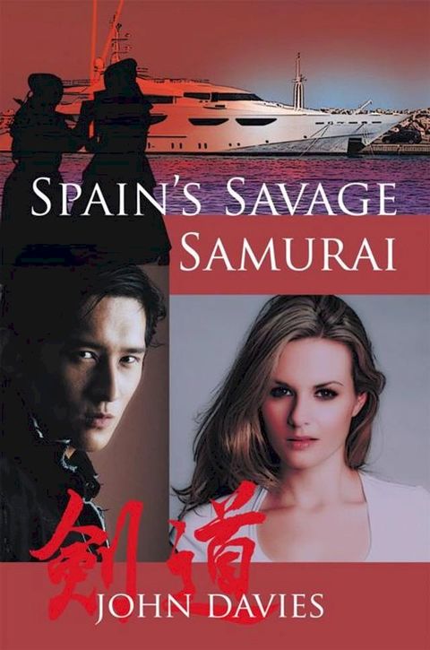 Spain’S Savage Samurai(Kobo/電子書)