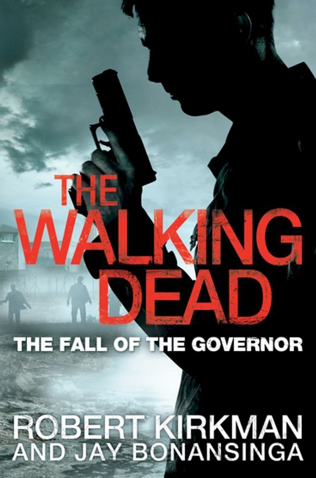  The Fall of the Governor Part One(Kobo/電子書)