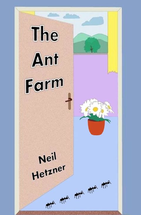 The Ant Farm(Kobo/電子書)