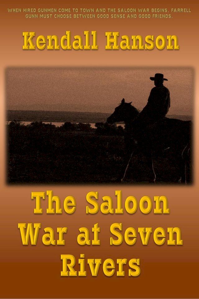  The Saloon War at Seven Rivers(Kobo/電子書)