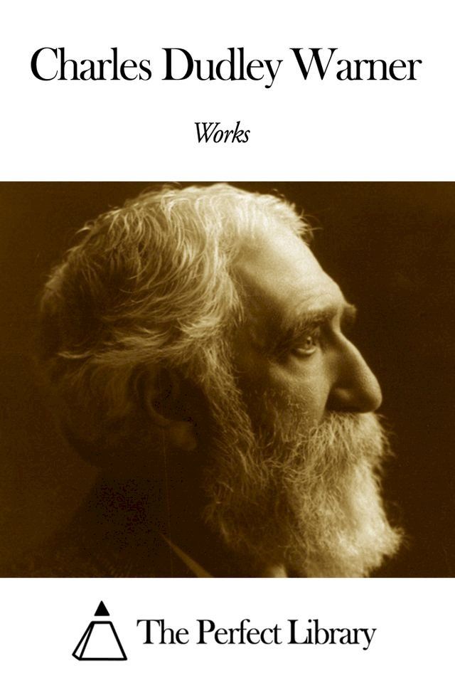  Works of Charles Dudley Warner(Kobo/電子書)