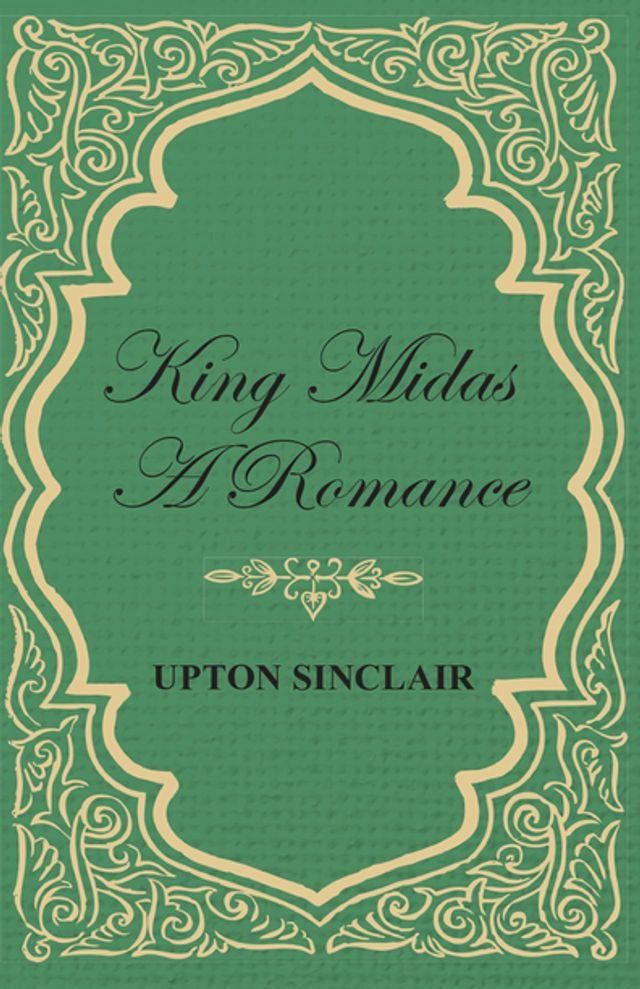  King Midas; A Romance(Kobo/電子書)