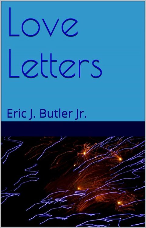 Love Letters: Eric J. Butler Jr.(Kobo/電子書)