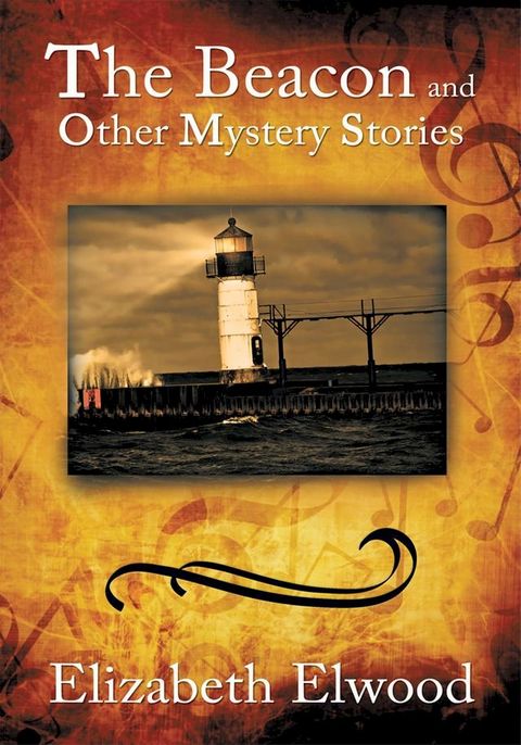 The Beacon and Other Mystery Stories(Kobo/電子書)