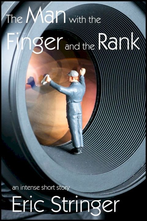 The Man with the Finger and the Rank(Kobo/電子書)