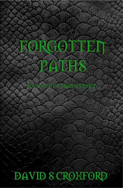 Forgotten Paths: Book One of Transcension(Kobo/電子書)