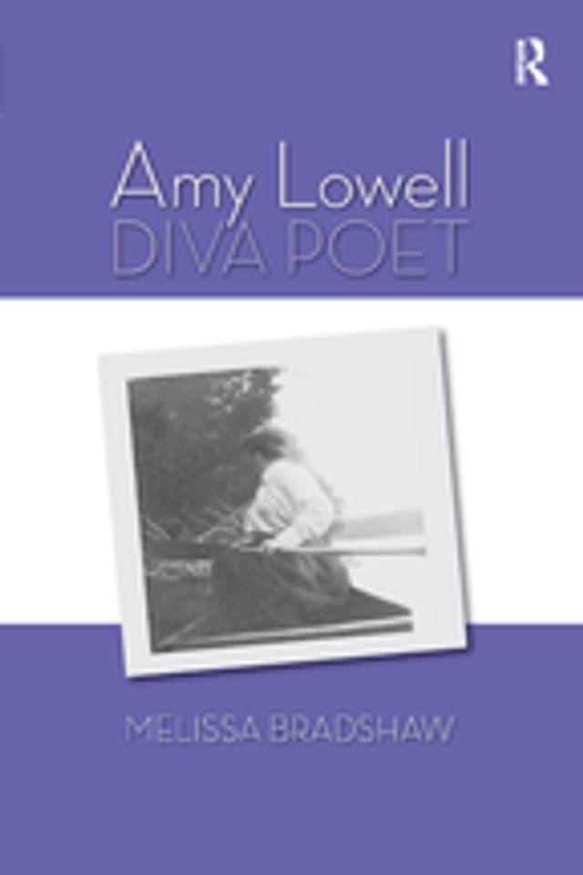  Amy Lowell, Diva Poet(Kobo/電子書)