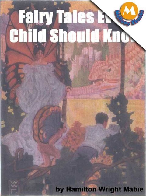 Fairy Tales that Every Child Should know by Hamilton Wright Mabie(Kobo/電子書)