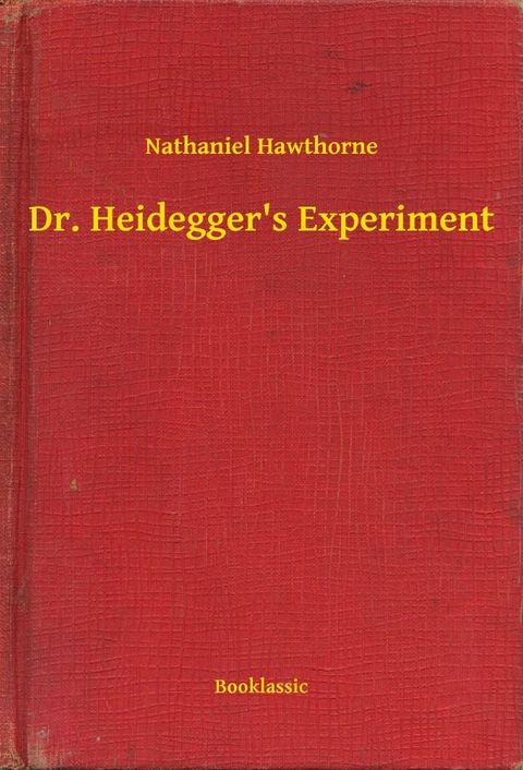 Dr. Heidegger's Experiment(Kobo/電子書)