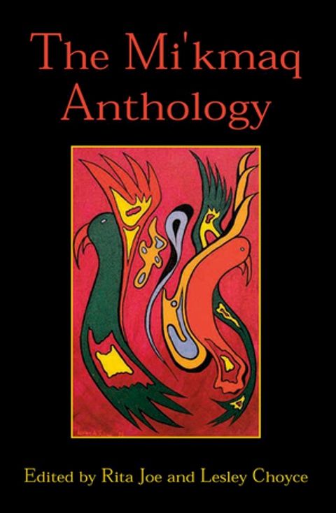 The Mi’kmaq Anthology(Kobo/電子書)