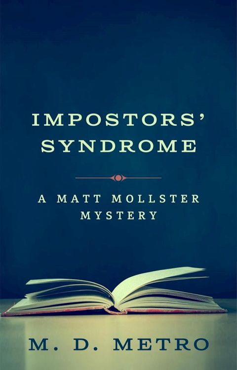 Impostors' Syndrome: A Matt Mollster Mystery(Kobo/電子書)