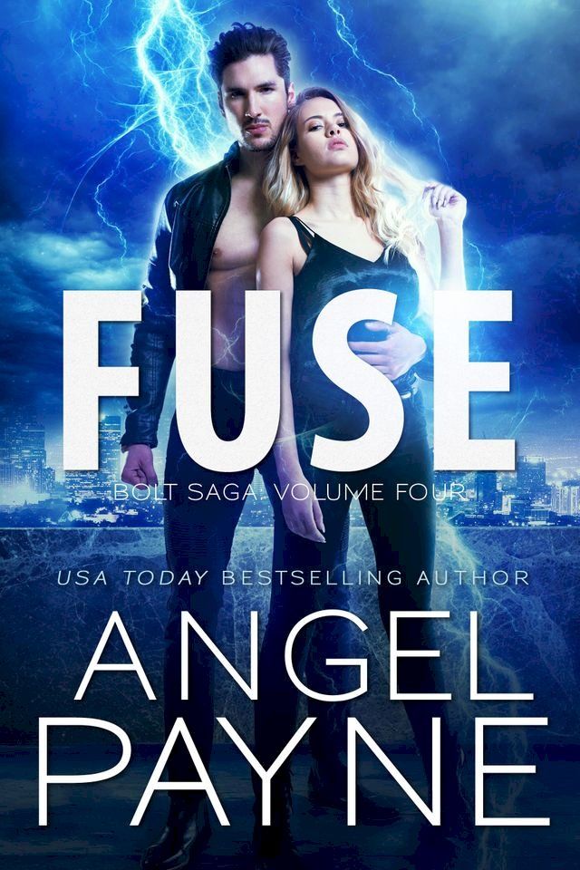  Fuse: Bolt Saga: Volume Four(Kobo/電子書)