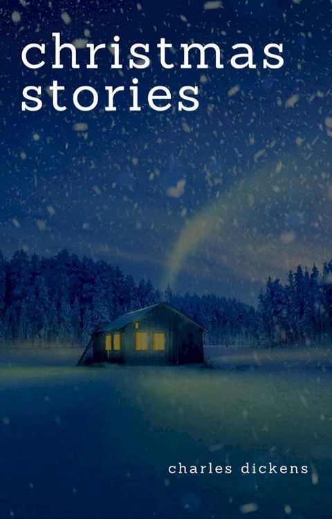 Charles Dickens: Christmas Stories(Kobo/電子書)